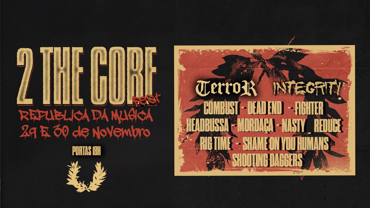 2 THE CORE FEST | Lisboa