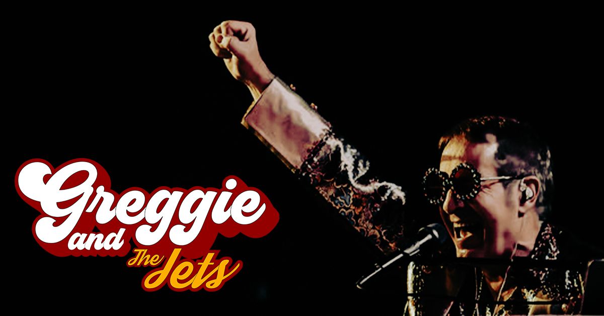 Greggie & The Jets: Tribute to ELTON JOHN!