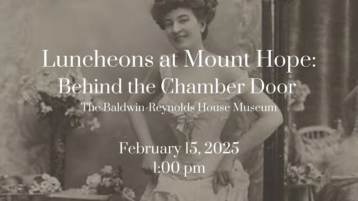 Luncheons at Mount Hope: Behind the Chamber Door