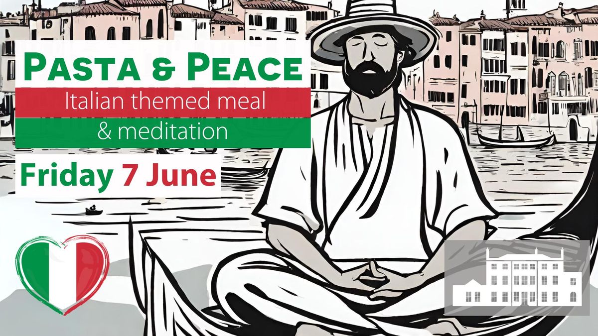 Pasta & Peace - Meditation + Italian themed meal