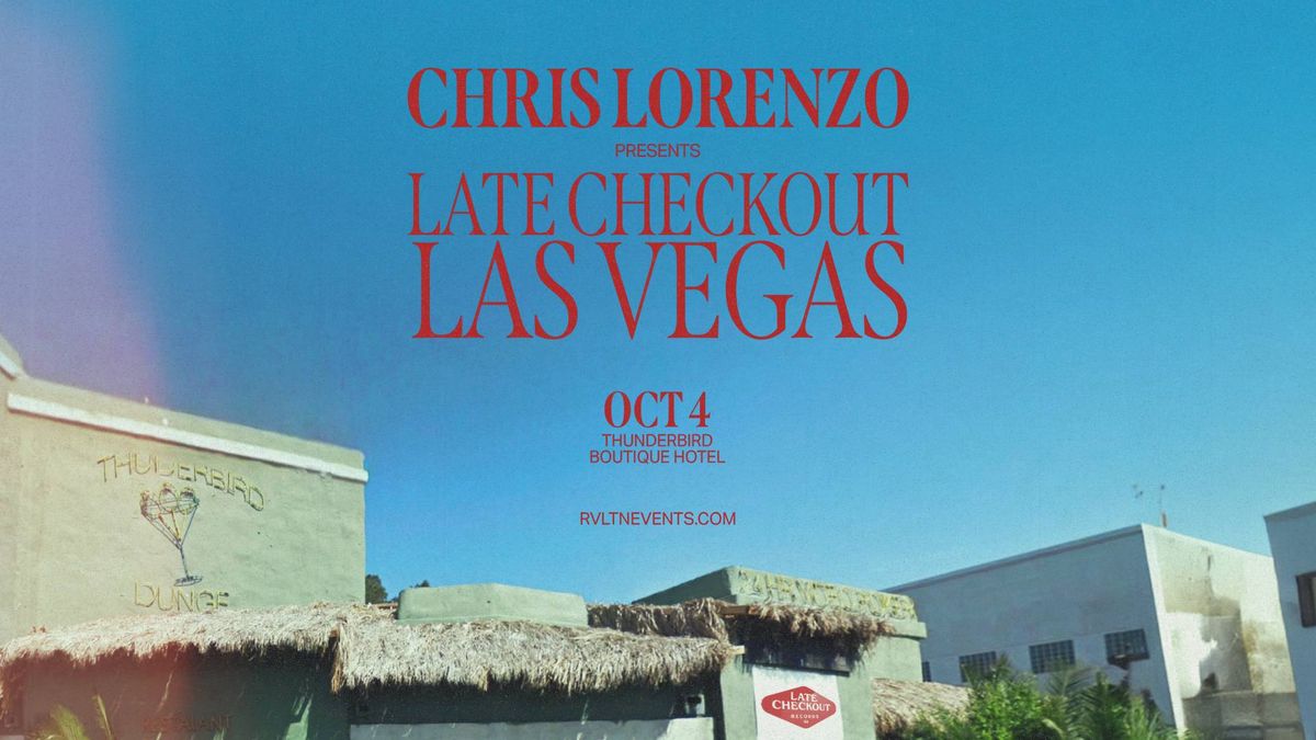 RVLTN & Insomniac Present: CHRIS LORENZO at Thunderbird Hotel