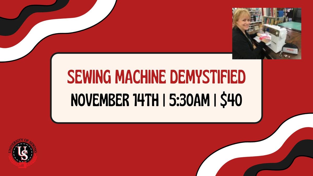 Sewing Machine Demystified