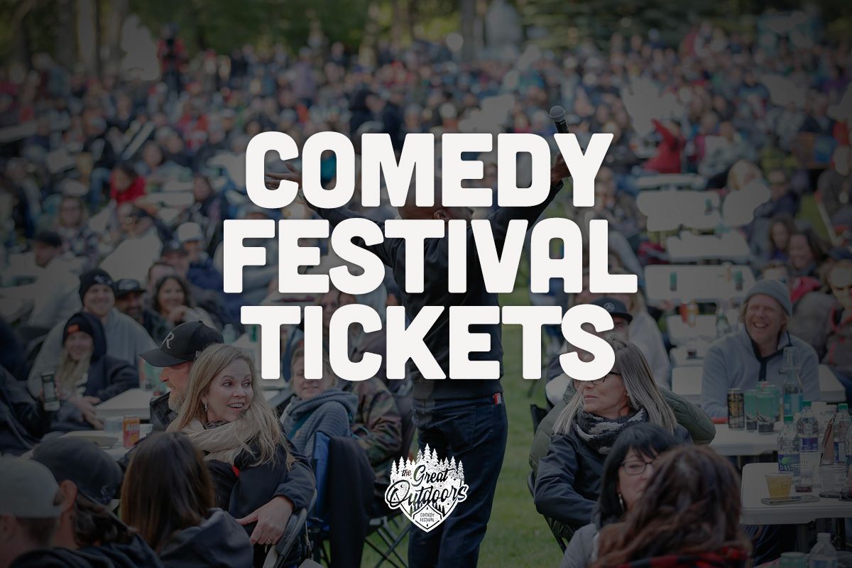 Great Outdoors Comedy Festival - Calgary - (2-Day Pass)(Saturday + Sunday)