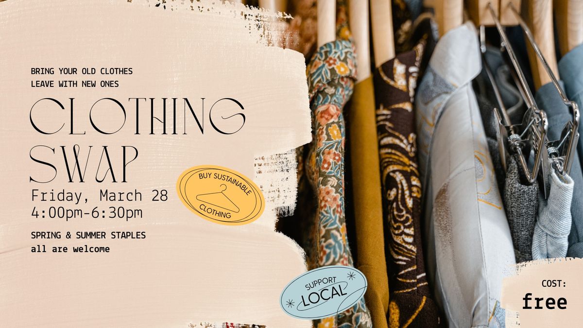 Clothing Swap \u267b\ufe0f Refresh Your Wardrobe for Spring & Summer! *free event*