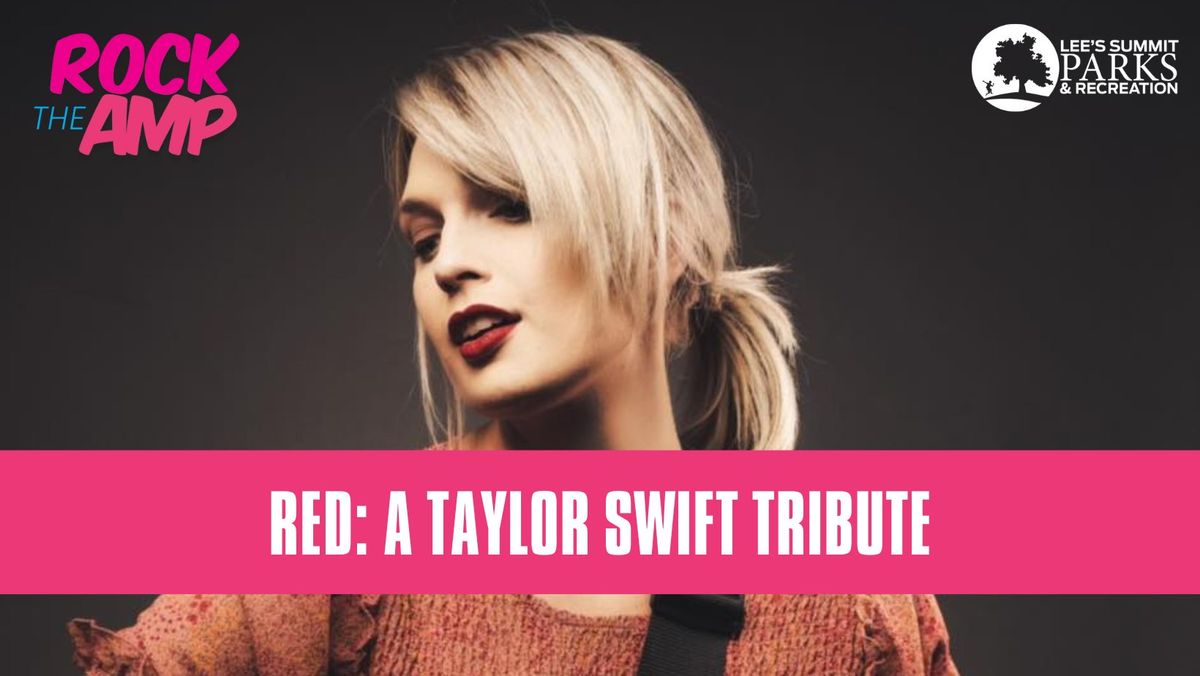 RED: A Taylor Swift Tribute