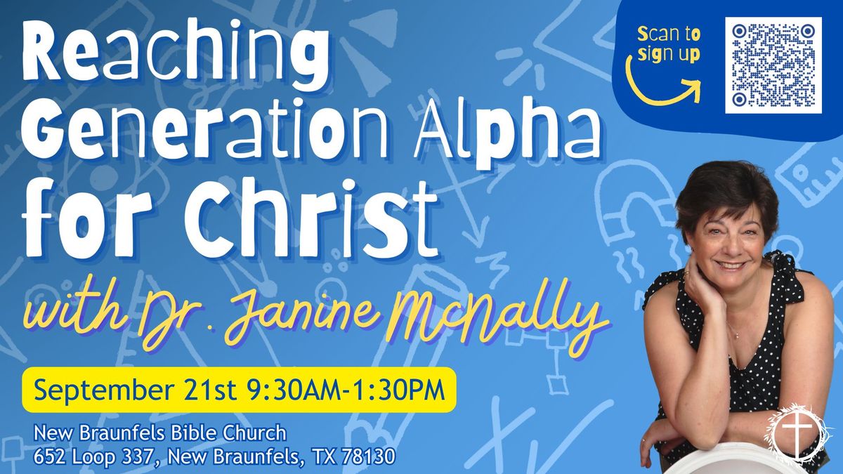 Reaching Generation Alpha for Christ with Dr. Janine McNally