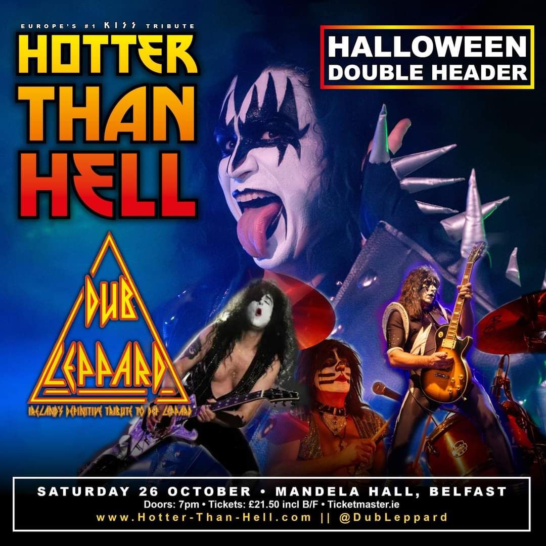 DEF LEPPARD+KISS HALLOWEEN DOUBLE HEADER SHOW IN BELFAST 