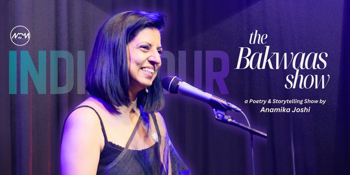 'The Bakwaas Show' (Delhi) by Anamika Joshi