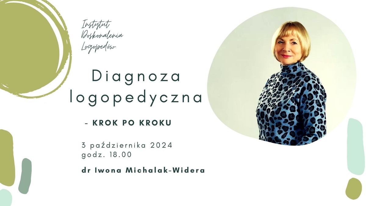 Diagnoza logopedyczna - krok po kroku, webinar z dr Iwon\u0105 Michalak-Wider\u0105