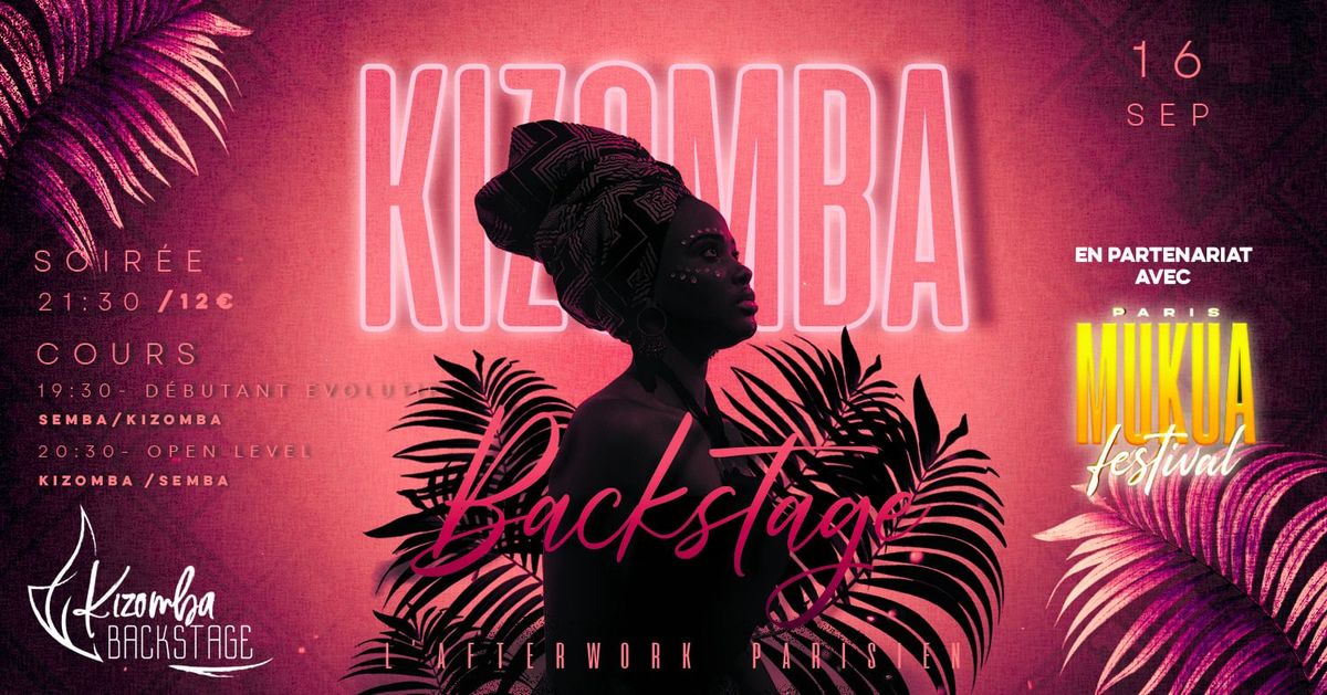 Afterwork Kizomba Backstage : Mukua Festival Edition