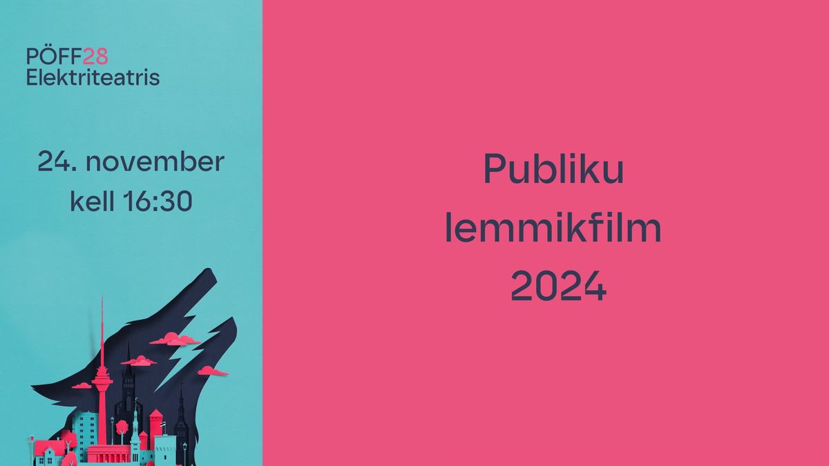 P\u00d6FF28: Publiku lemmikfilm 2024