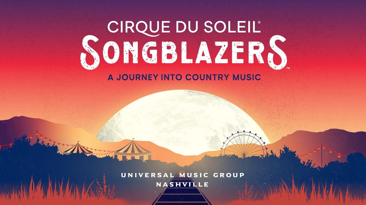 Cirque du Soleil: Songblazers (Includes access to the State Fair)