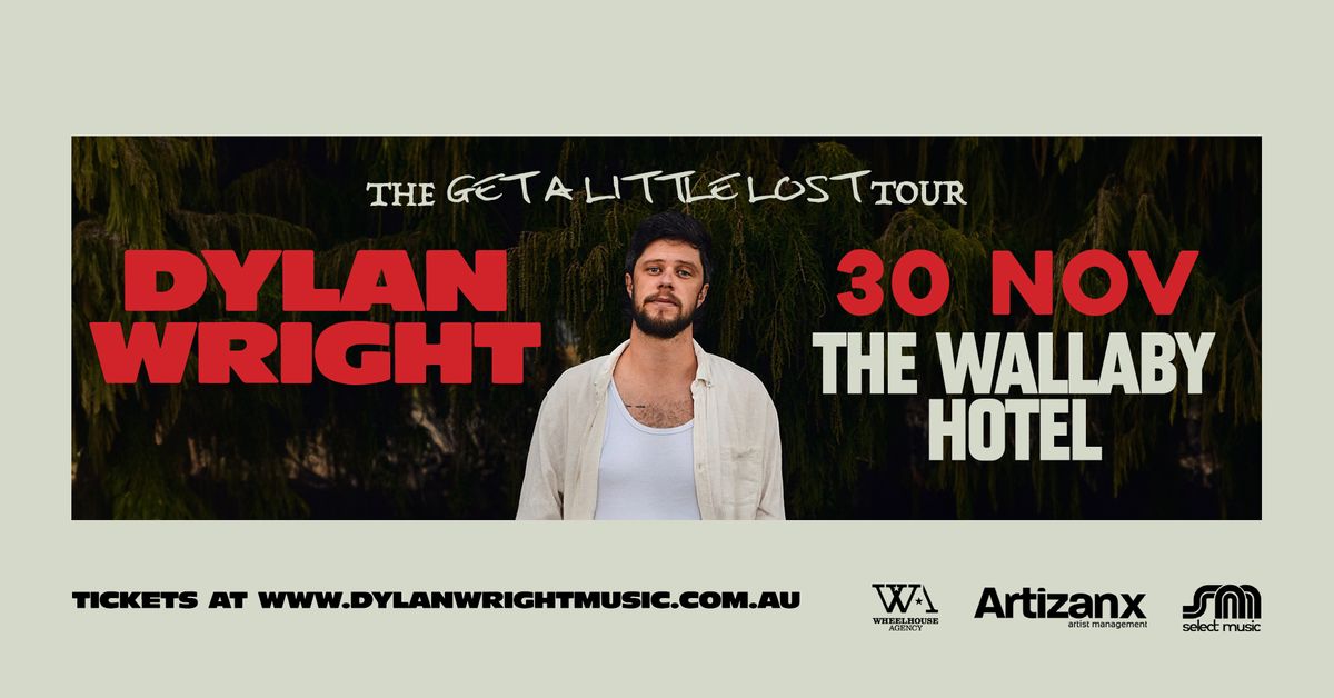 THE GET A LITTLE LOST TOUR - THE WALLABY HOTEL