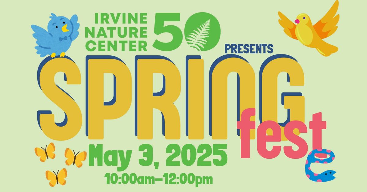 Springfest 2025 at Irvine Nature Center 