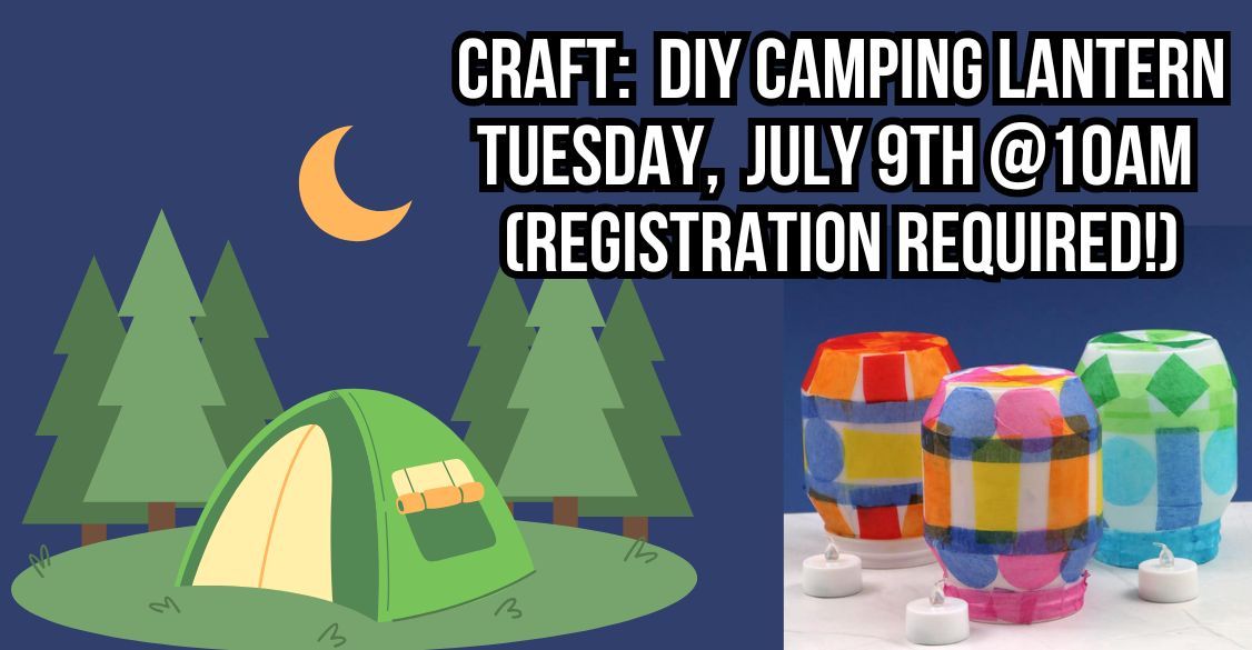Craft Time: DIY Camping Lantern (Registration Required)