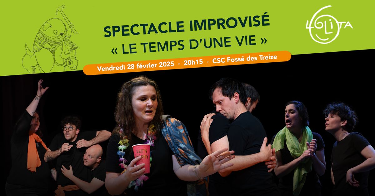 Spectacle improvis\u00e9 : "le temps d'une vie"