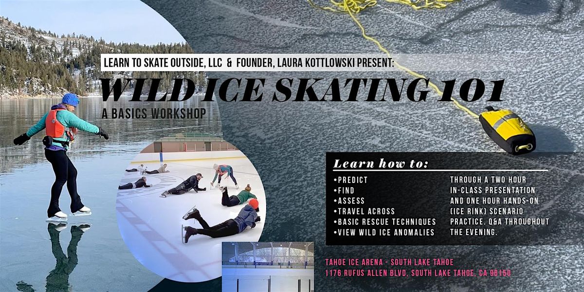 Wild Ice Skating 101 - A Basics Workshop - South Lake Tahoe, CA