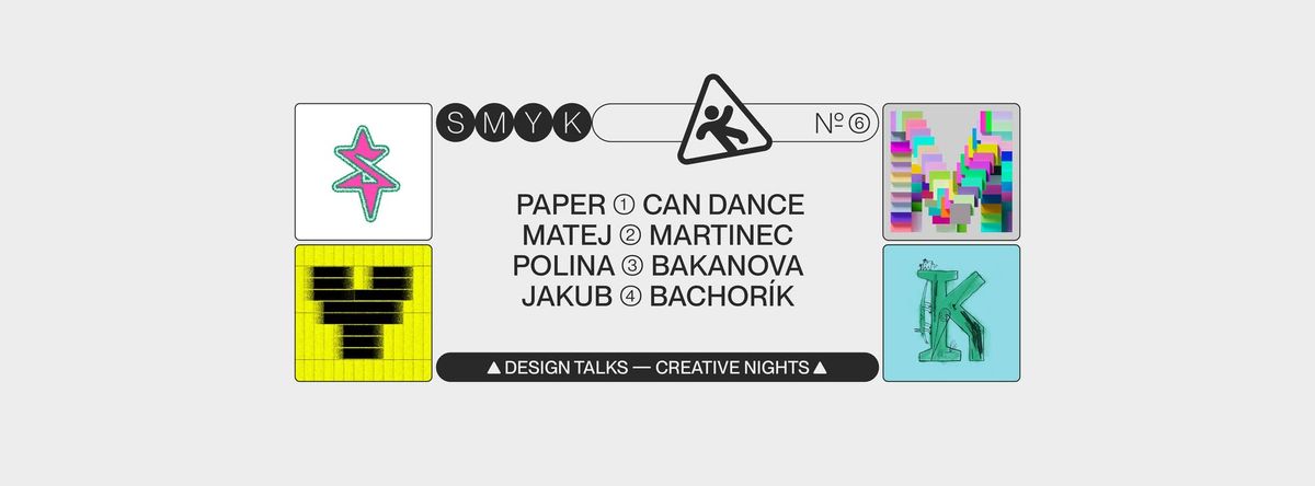 SMYK #6: DESIGN TALKS \u2014 CREATIVE NIGHTS