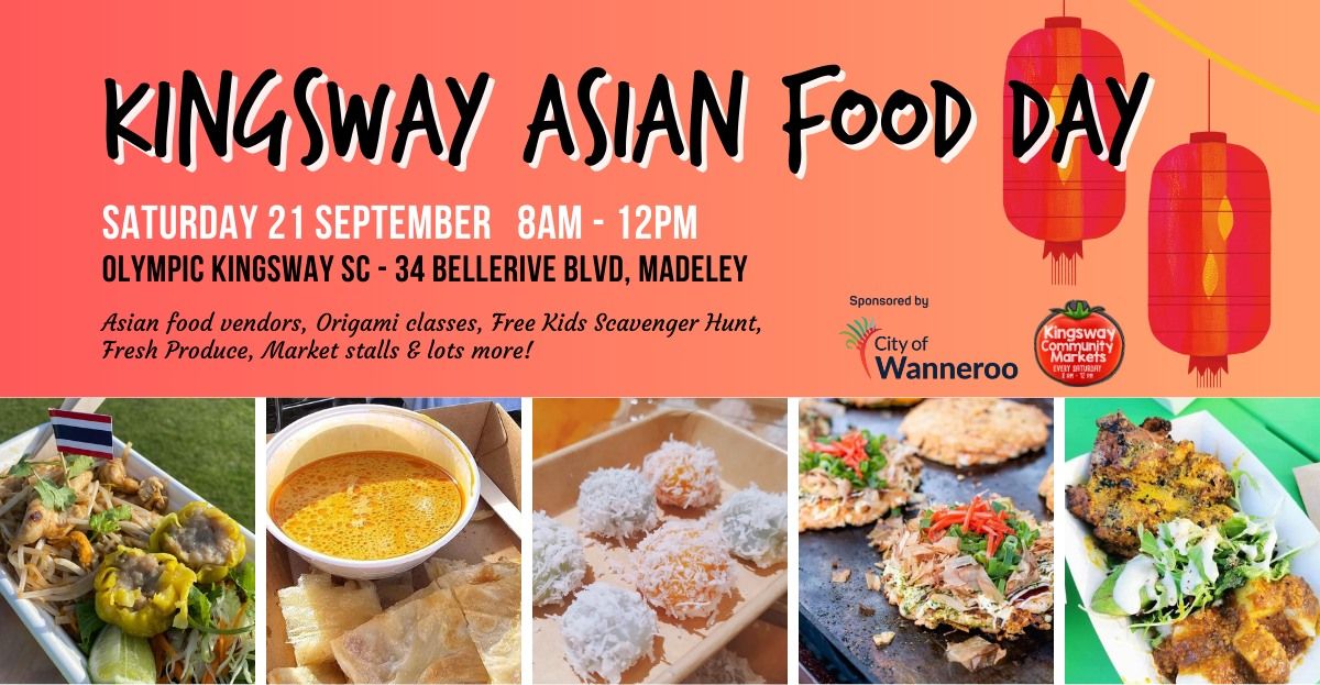 Kingsway Asian Food Day - Sat 21 September