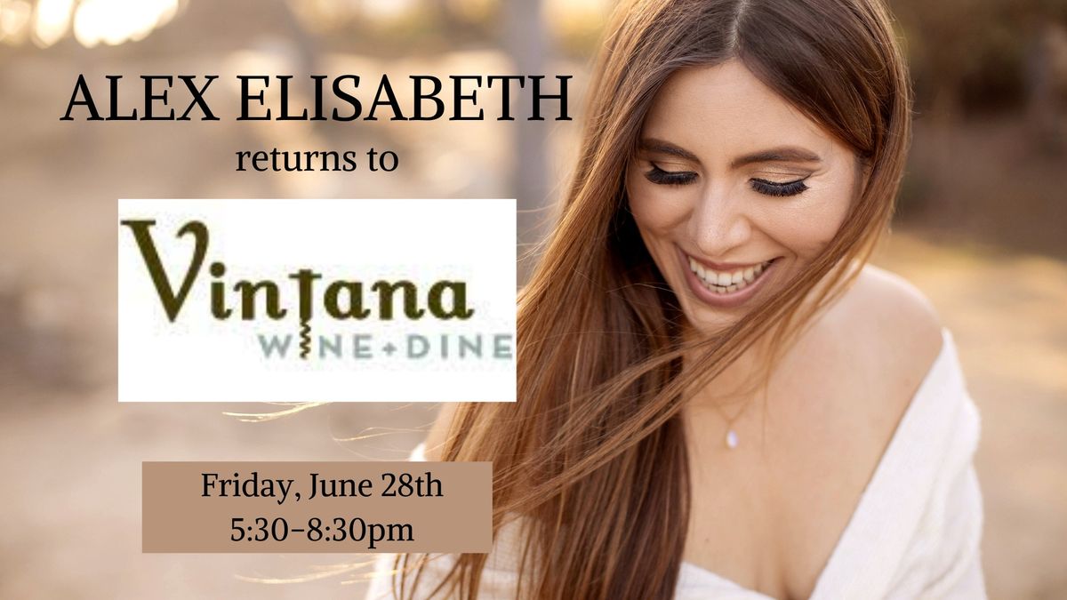 Alex Elisabeth returns to Vintana wine + dine 