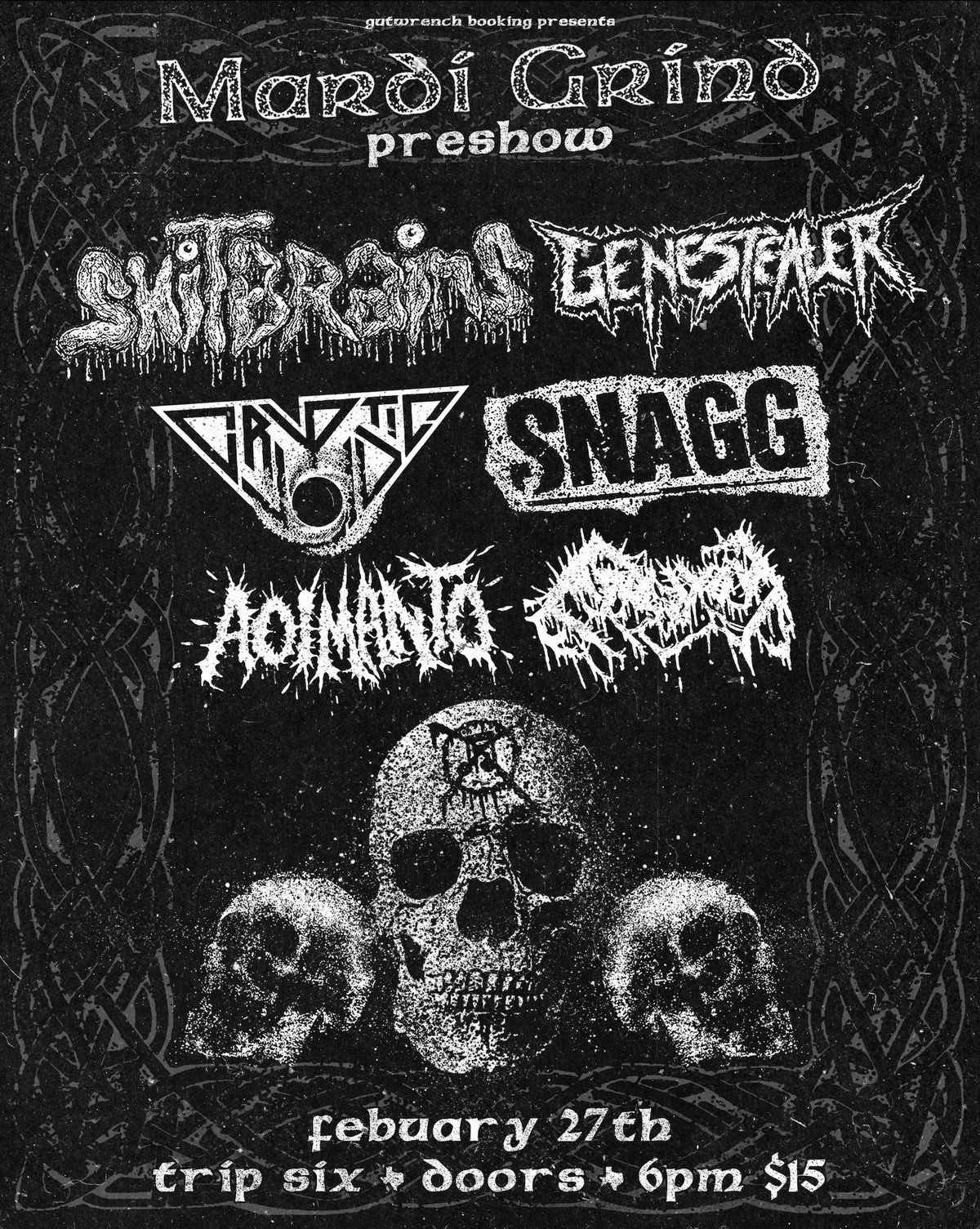 (Mardi Grind Preshow HTX) Shitbrains\/\/Genestealer\/\/Cryptic Void\/\/SNAGG\/\/Apollyon\/\/Aoi Manto