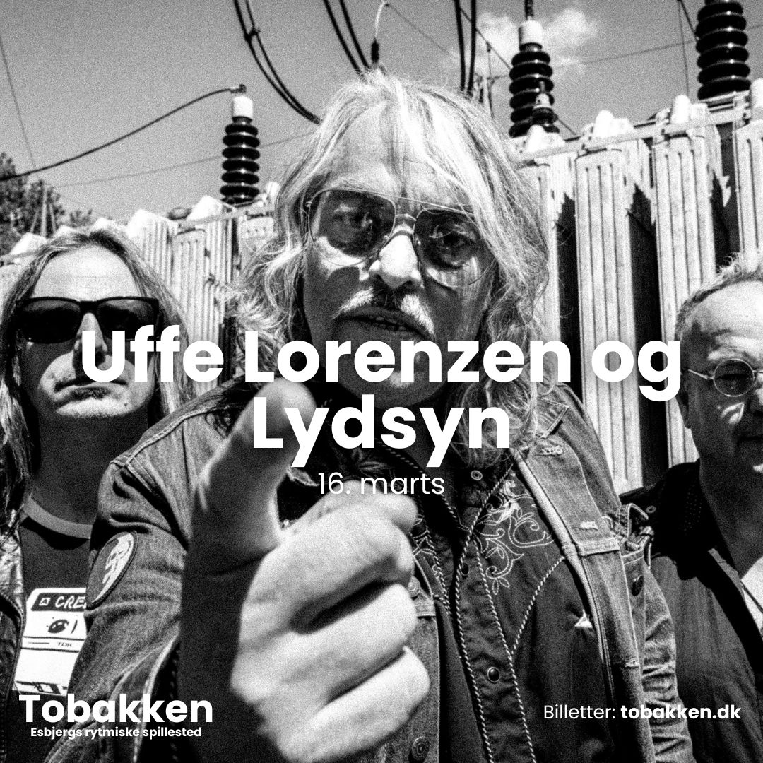 Uffe Lorenzen og LydSyn | Tobakken, Esbjerg