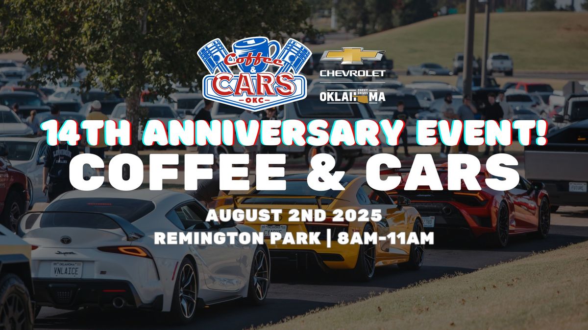 August Coffee & Cars 14th Anniversary Show Presented by Your Oklahoma Chevy Team Dealers