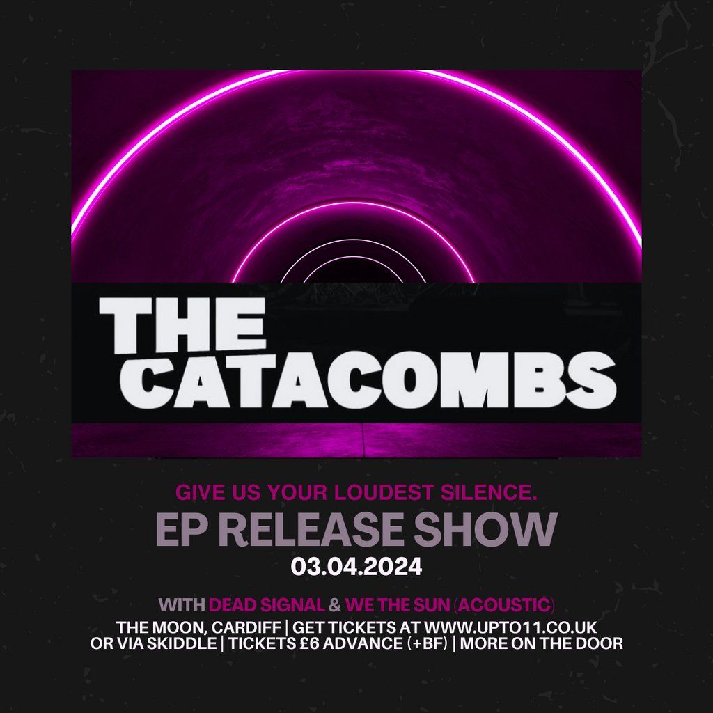 The Catacombs - Ep Release Show