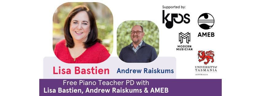 FREE Piano Teacher Professional Development with Lisa Bastien, Andrew Raiskums & AMEB(Hobart, TAS)