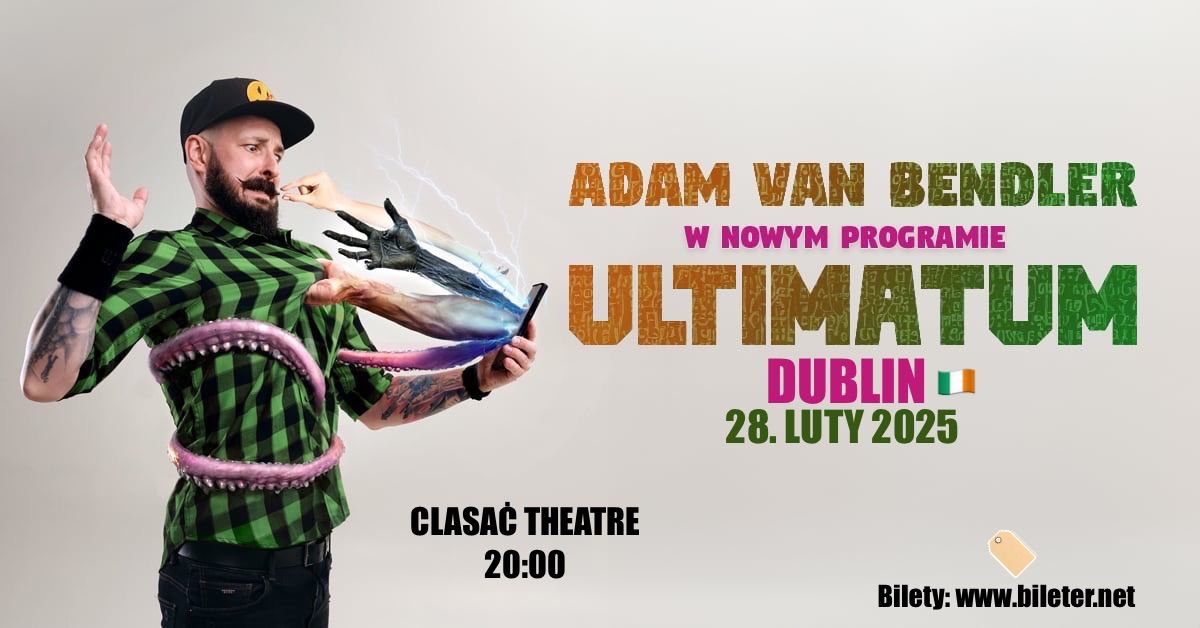 Adam Van Bendler w programie \u201eUltimatum\u201d | Stand-Up Dublin