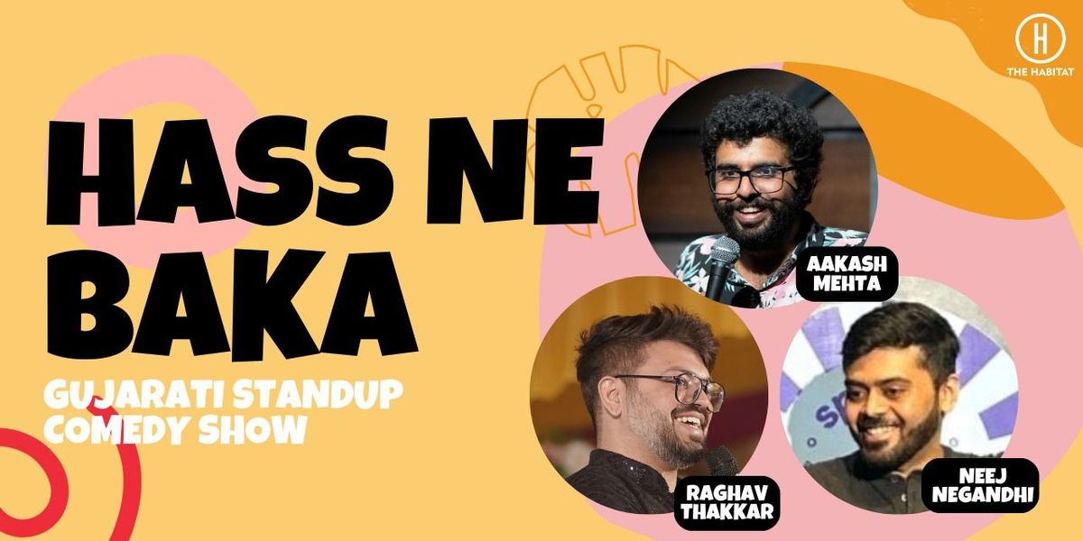 Hass ne Baka - Gujarati standup show