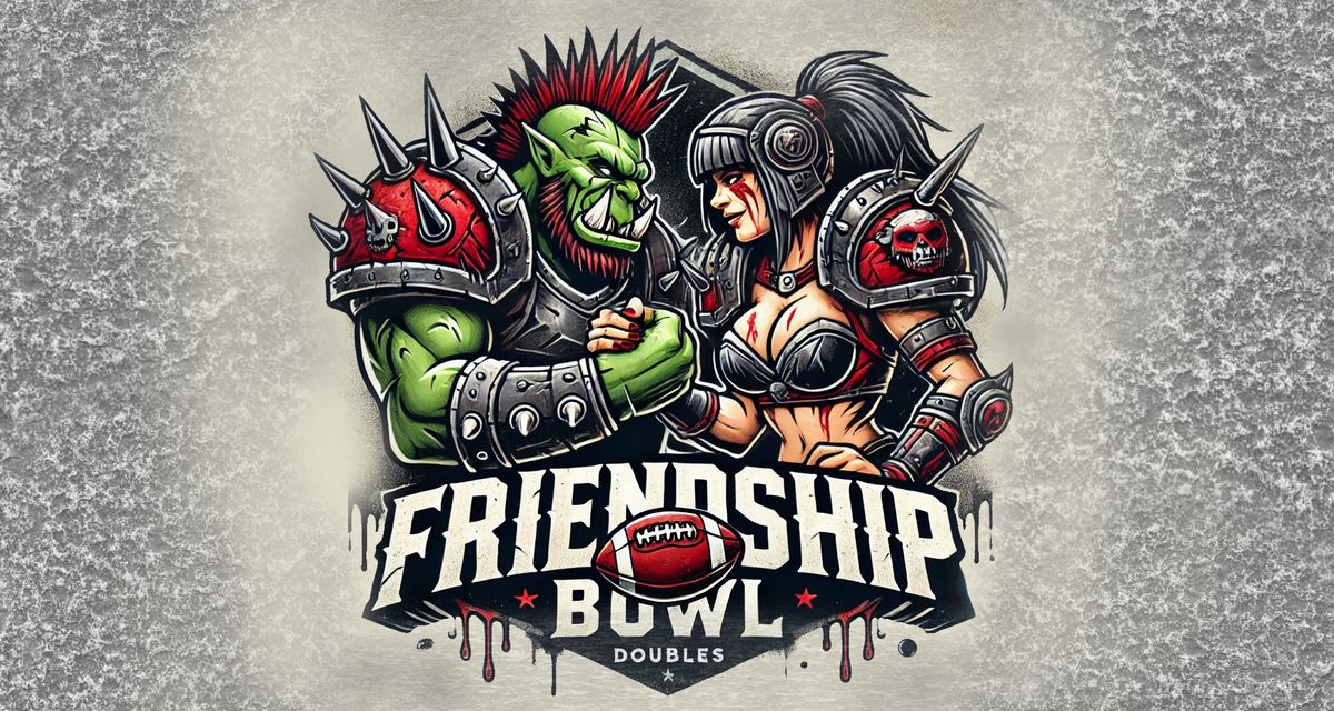 Friendship Bowl - Doubles Tournament