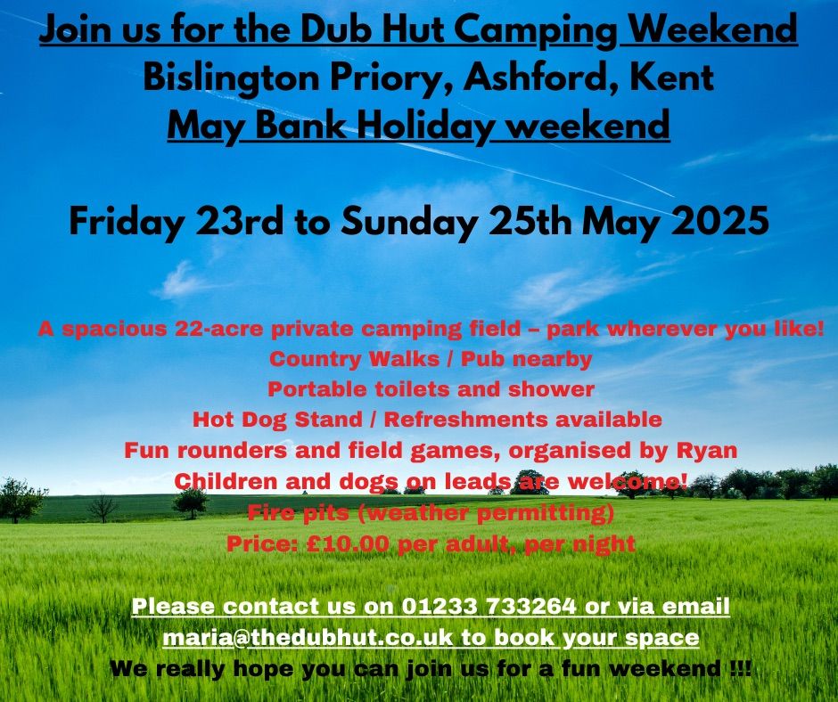 Dub Hut Camping Weekend