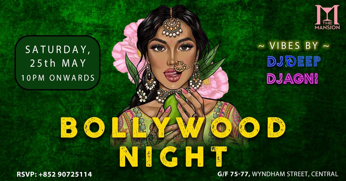  ? BOLLYWOOD NIGHT @ THE MANSION ?