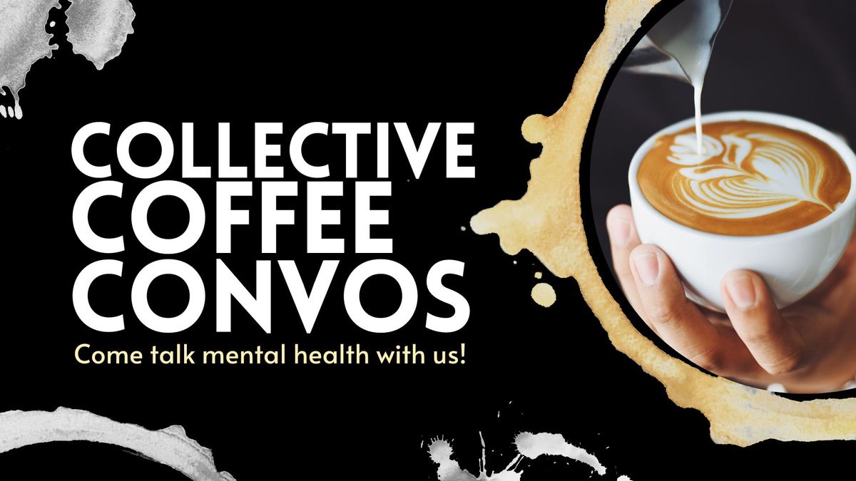 Collective Coffee Convos \/\/ Argrow\u2019s House Cafe