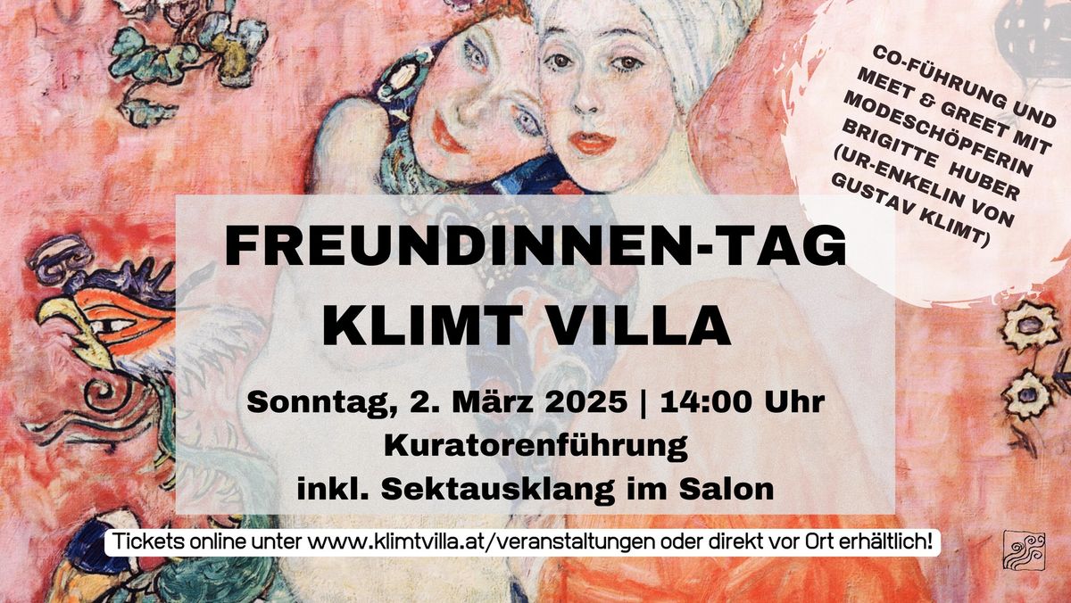 FREUNDINNEN-TAG IN DER KLIMT VILLA \/ 2.3.2025