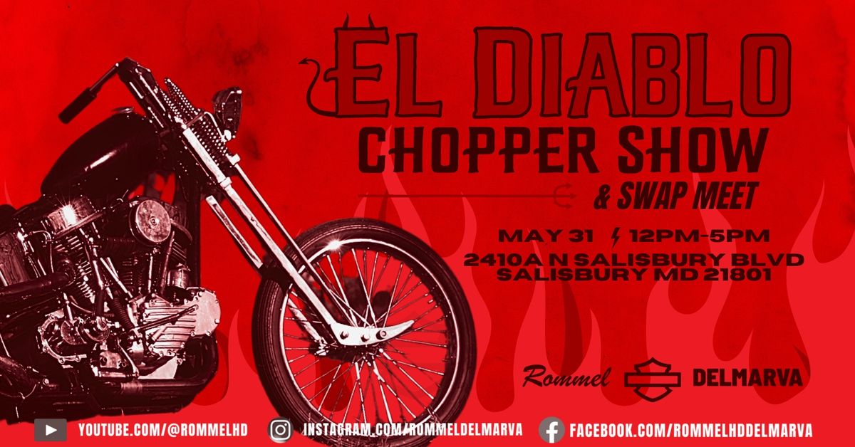 EL Diablo Chopper Show & Swap Meet @ Rommel HD Delmarva