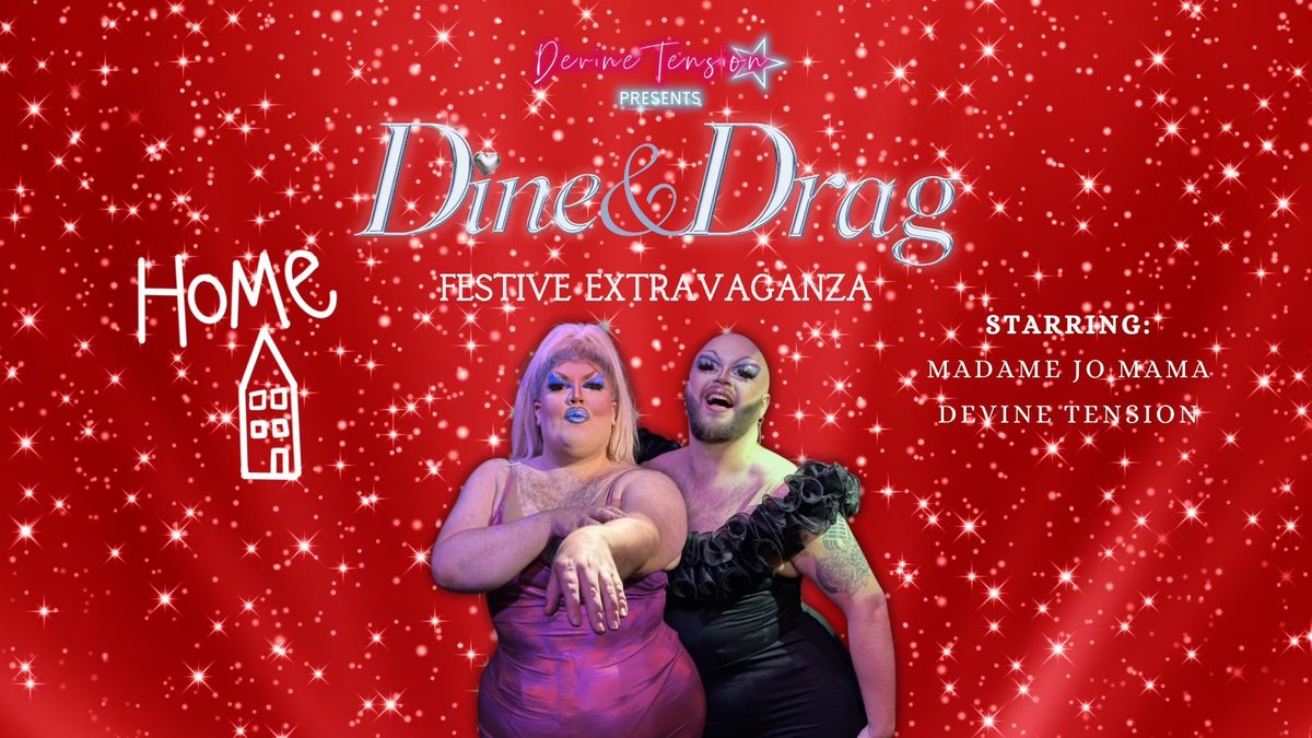 Dine'n'Drag: Festive Extravaganza