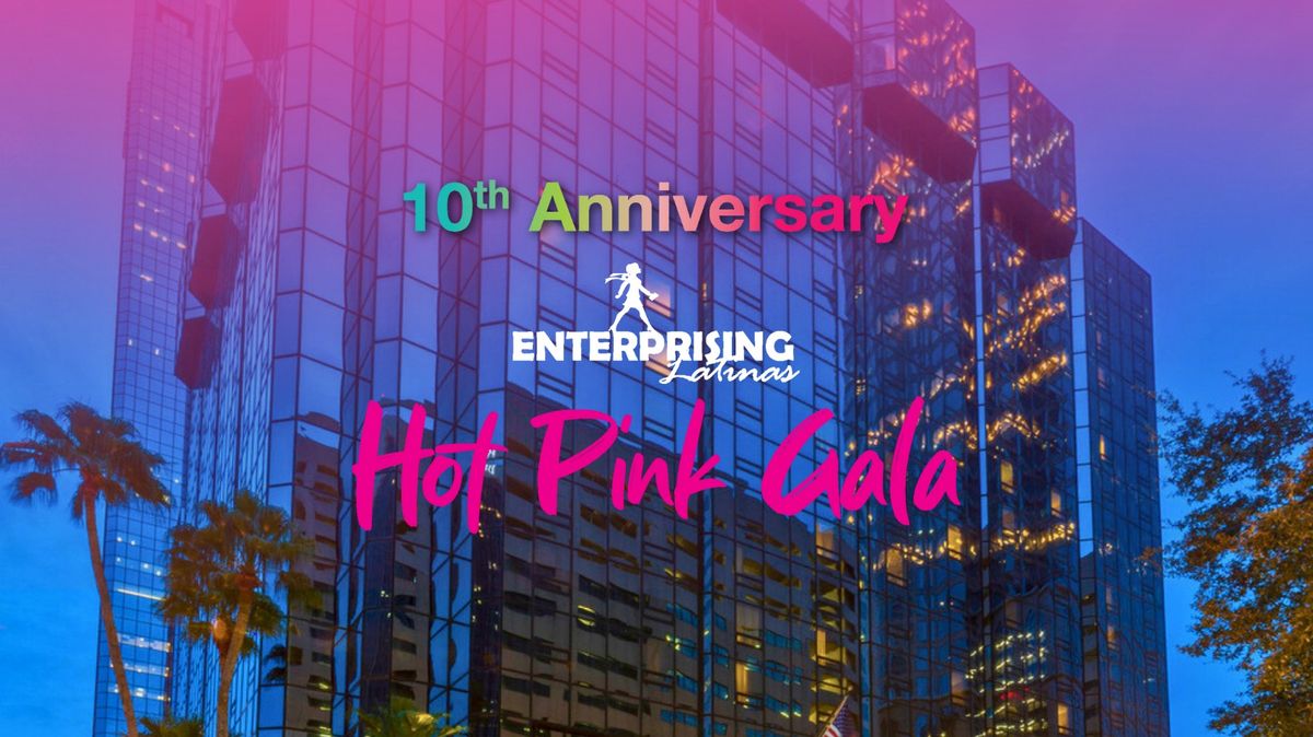 Enterprising Latinas HOT PINK GALA