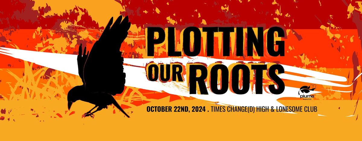 Plotting Our Roots - Presented by TPM