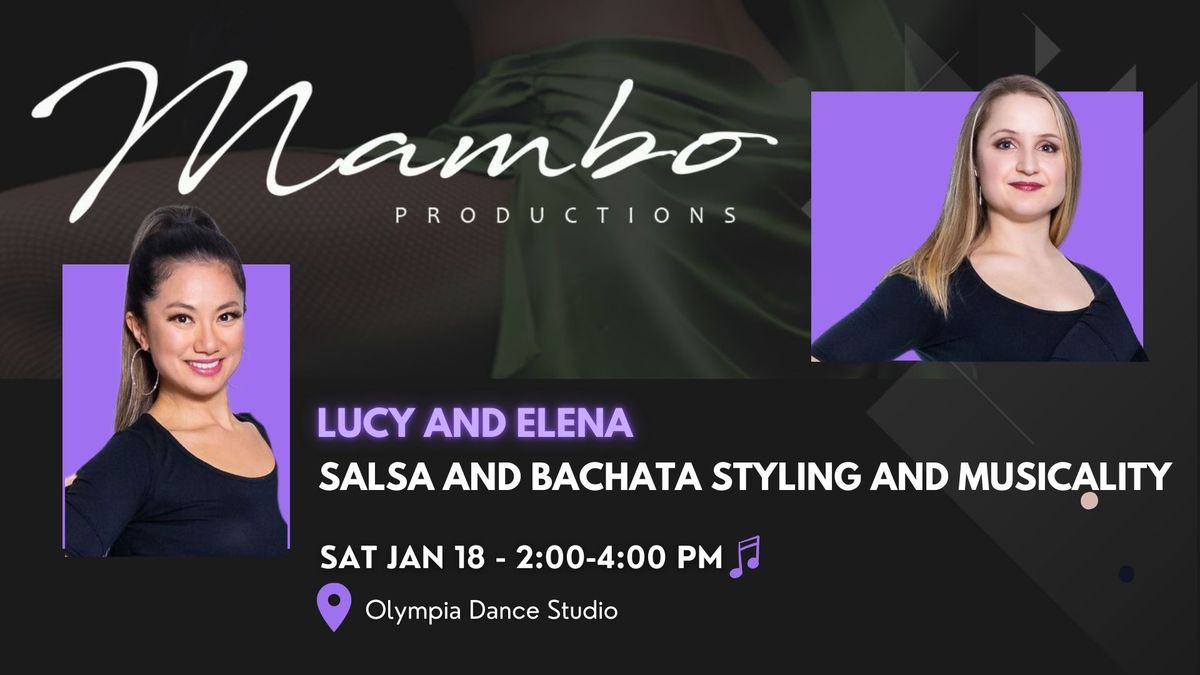 Lucy and Elena - Salsa and Bachata Styling and Musicality 