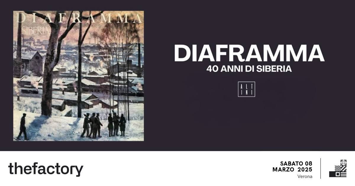 DIAFRAMMA \u2726 40 ANNI DI SIBERIA TOUR