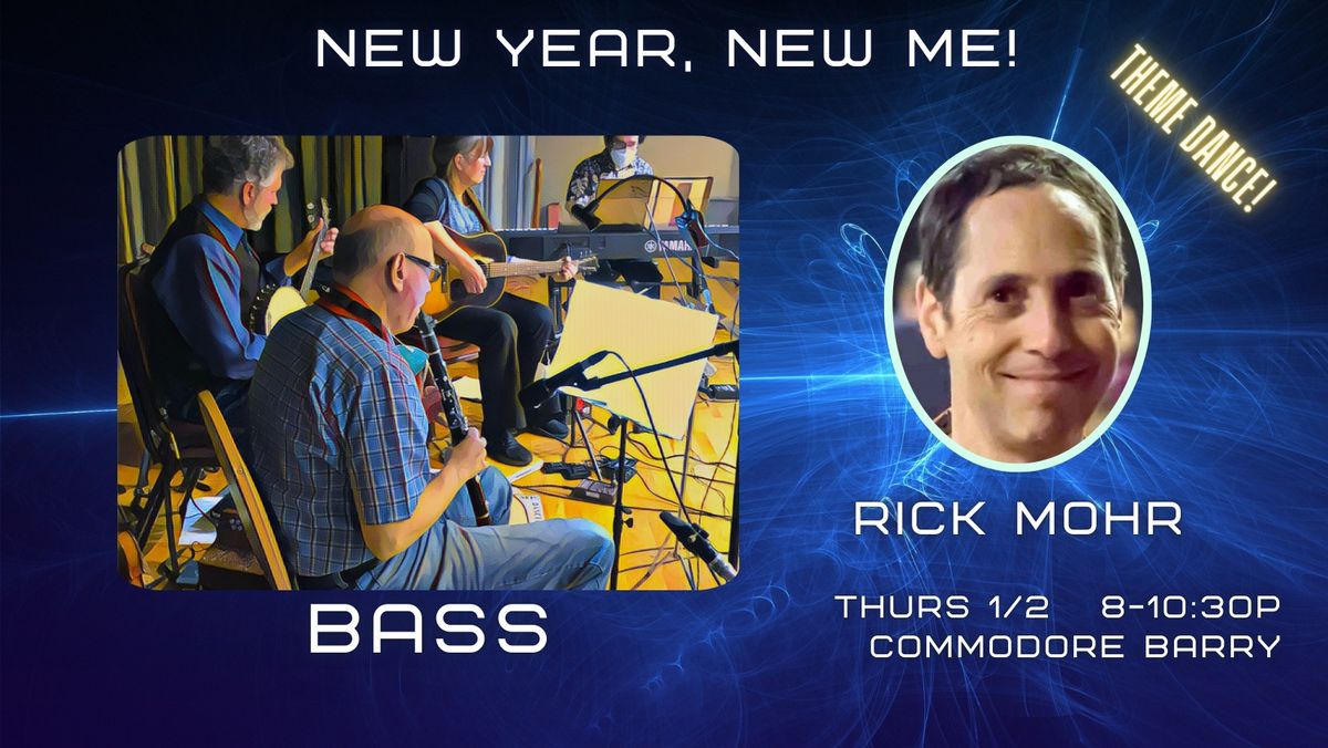 NEW YEAR NEW ME Contra Dance: Rick Mohr calling with BASS!