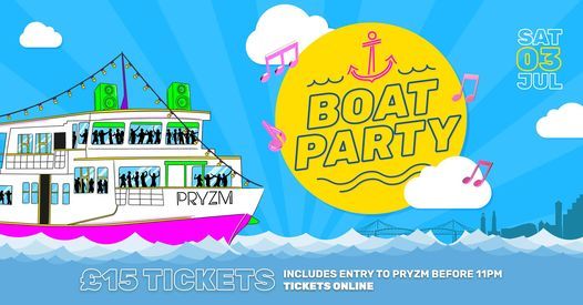 PRYZM Boat Party - Saturday 3rd July