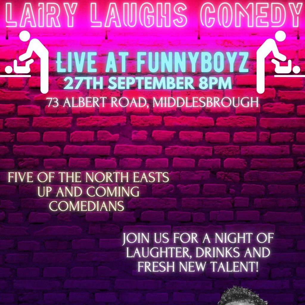 COMEDY NIGHT at FunnyBoyz Middlesbrough | Lairy Laughs