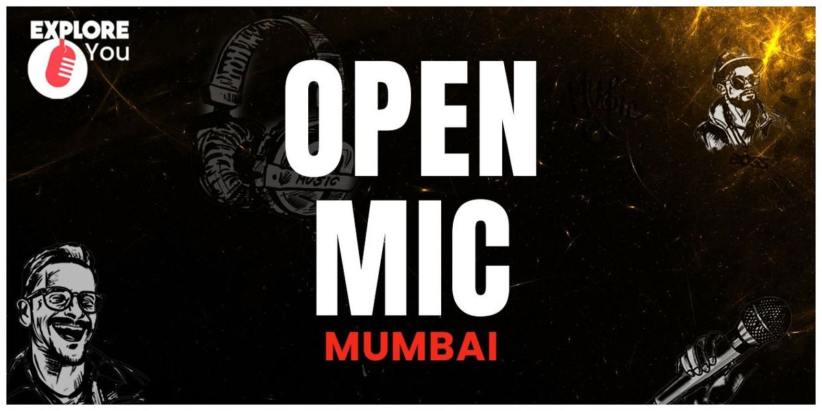 Open Mic by ExploreYou Mumbai