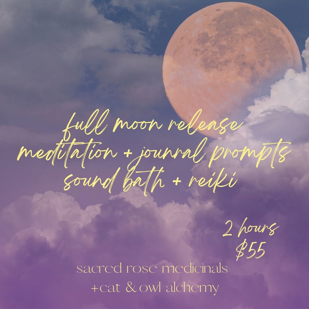 Full Moon Release Meditation + Journaling + Sound Bath + Reiki 