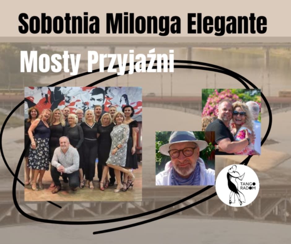 MOSTY PRZYJA\u0179NI - Sobotnia Milonga Elegante - DJ Marek Mioduszewski