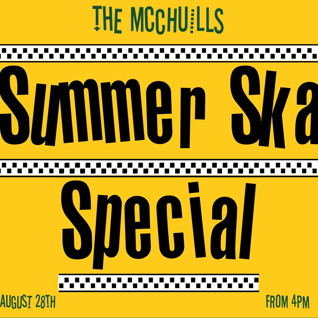 The McChuills Summer Ska Special Esperanza & Dughoose Ska Band