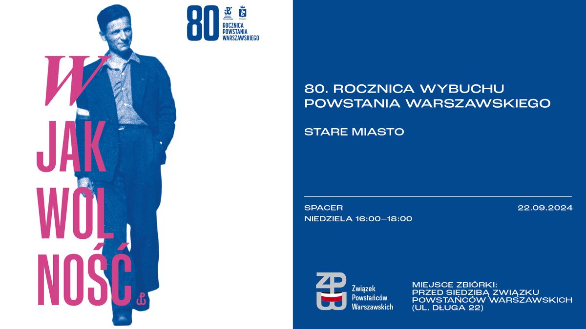 OBCHODY 80. ROCZNICY WYBUCHU POWSTANIA WARSZAWSKIEGO| Spacer: STARE MIASTO 